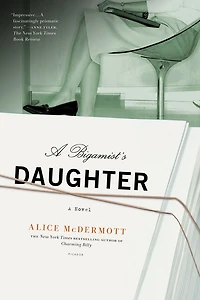 A Bigamist's Daughter: Novel