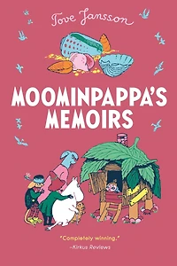 Moominpappa's Memoirs (Moomin Series #3)