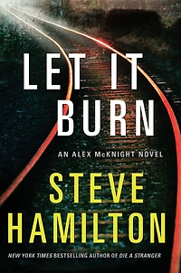 Let It Burn (Alex McKnight Series #10)