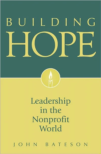 Building Hope: Leadership in the Nonprofit World