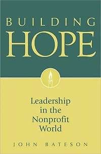 Building Hope: Leadership in the Nonprofit World