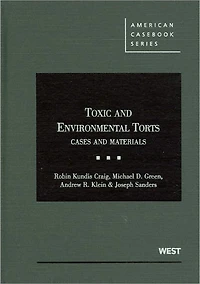 Toxic and Environmental Torts:Cases and Materials