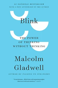 Blink: The Power of Thinking Without