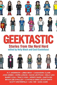Geektastic: Stories from the Nerd Herd