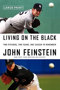 Living on the Black: Two Pitchers, Teams, One Season to Remember
