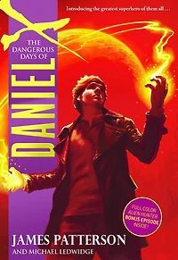 The Dangerous Days of Daniel X (Daniel Series #1)