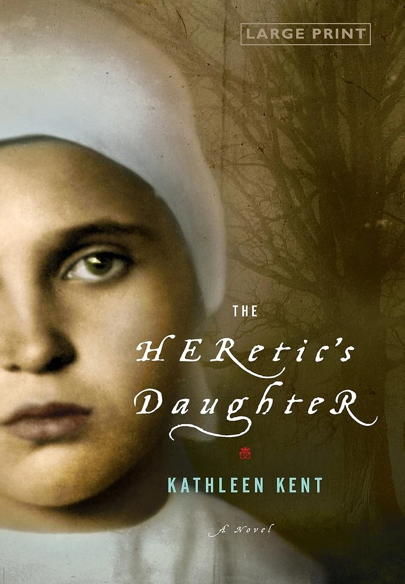 The Heretic's Daughter: A Novel