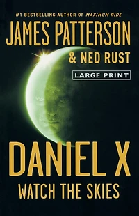 Watch the Skies (Daniel X Series #2)