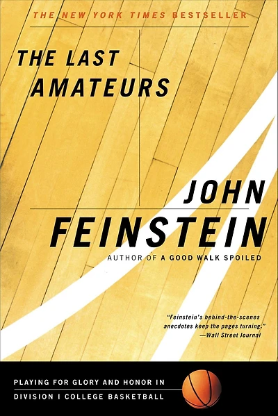 The Last Amateurs: Playing for Glory and Honor Division I College Basketball