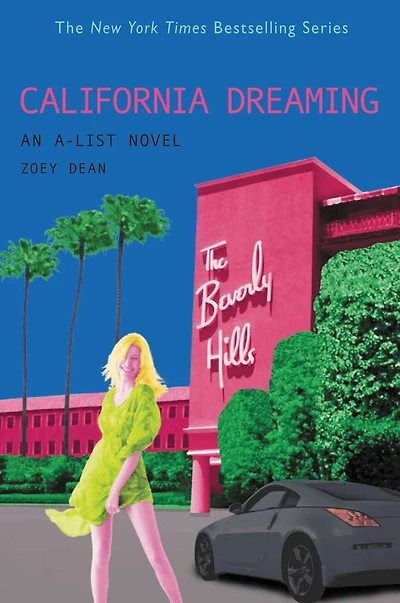 California Dreaming (The A-List Series #10)