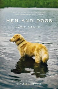 Men and Dogs: A Novel