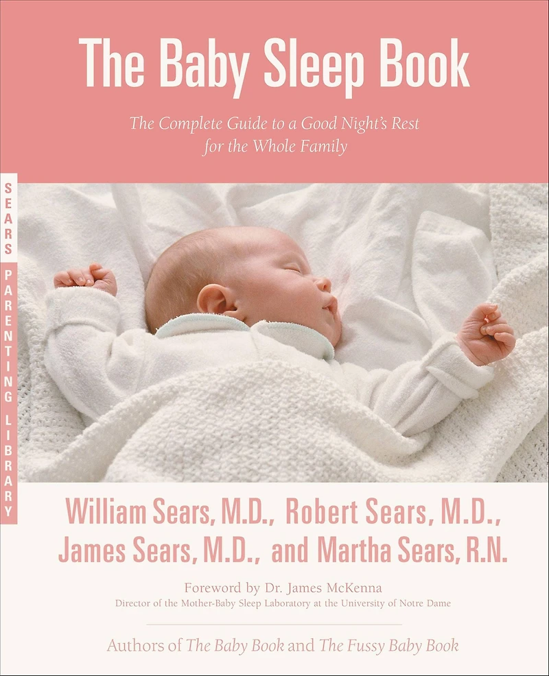 the Baby Sleep Book: Complete Guide to a Good Night's Rest for Whole Family