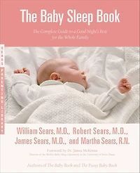 the Baby Sleep Book: Complete Guide to a Good Night's Rest for Whole Family
