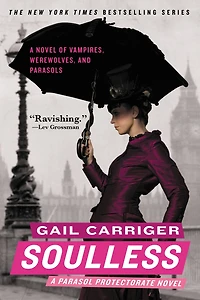 Soulless (Parasol Protectorate Series #1)