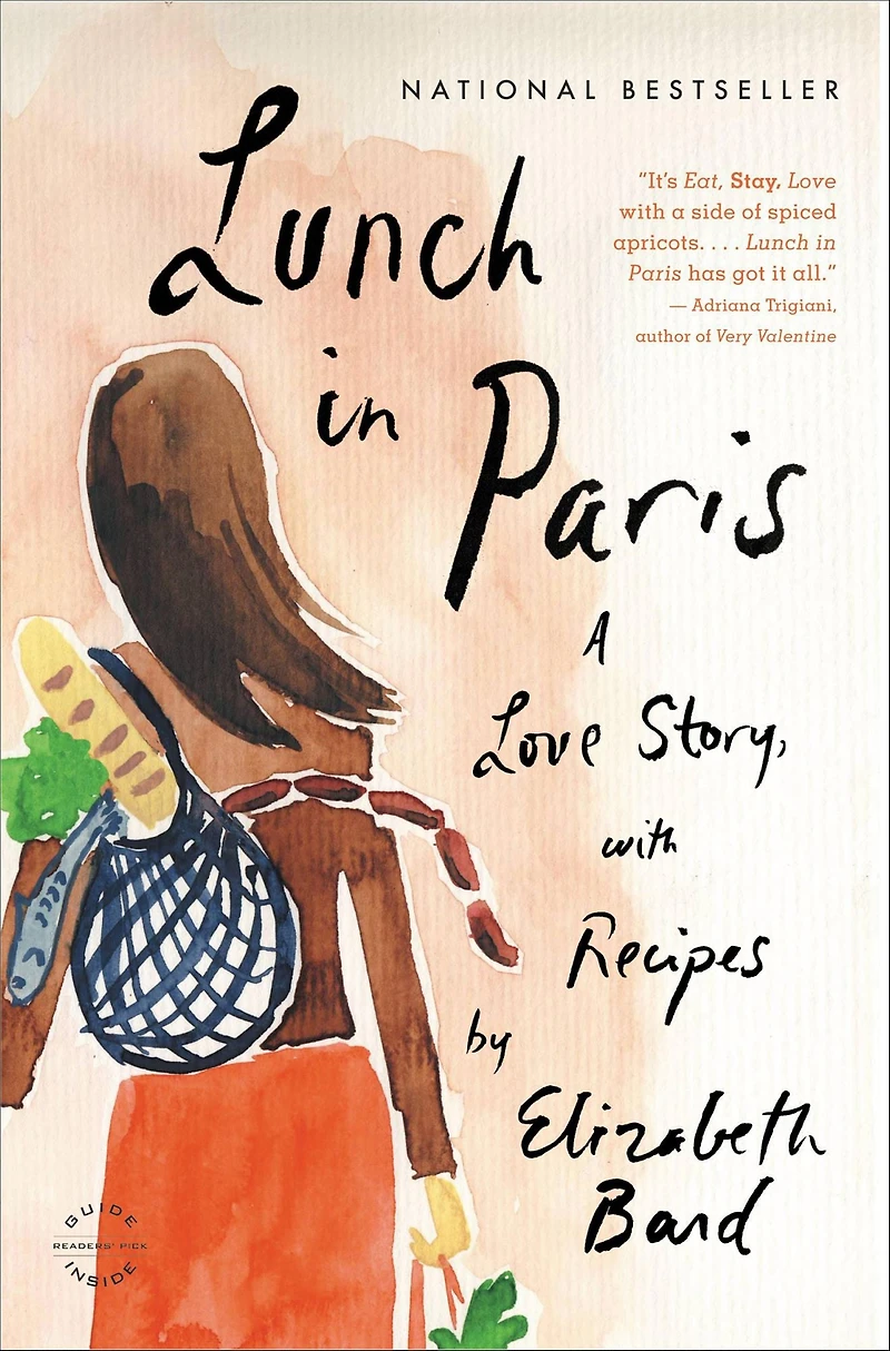 Lunch Paris: A Love Story, with Recipes