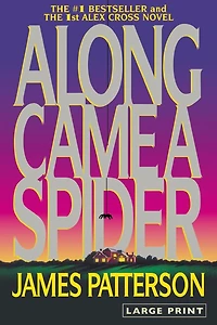 Along Came a Spider (Alex Cross Series #1)