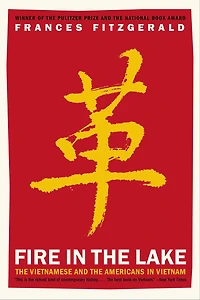 Fire the Lake: Vietnamese and Americans Vietnam