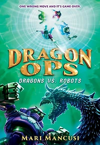 Dragon Ops: Dragons vs. Robots