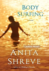 Body Surfing: A Novel