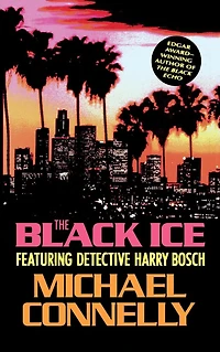 The Black Ice (Harry Bosch Series #2)