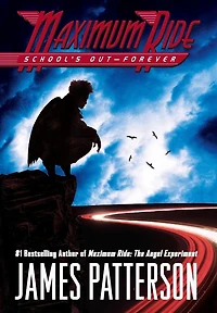 School's Out - Forever (Maximum Ride Series #2) (Abridged)