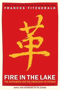 Fire the Lake: Vietnamese and Americans Vietnam