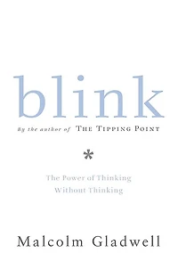 Blink: The Power of Thinking Without