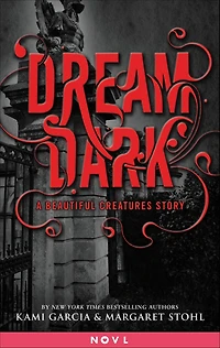 Dream Dark: A Beautiful Creatures Story (Booktrack Edition)