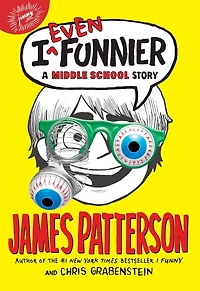 I Even Funnier: A Middle School Story (I Funny Series #2)
