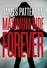 Maximum Ride Forever