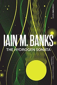 The Hydrogen Sonata (Culture Series #9)