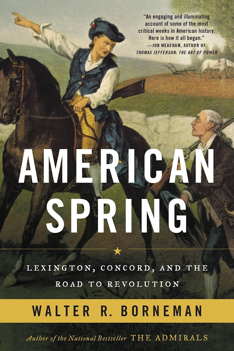 American Spring: Lexington, Concord, and the Road to Revolution