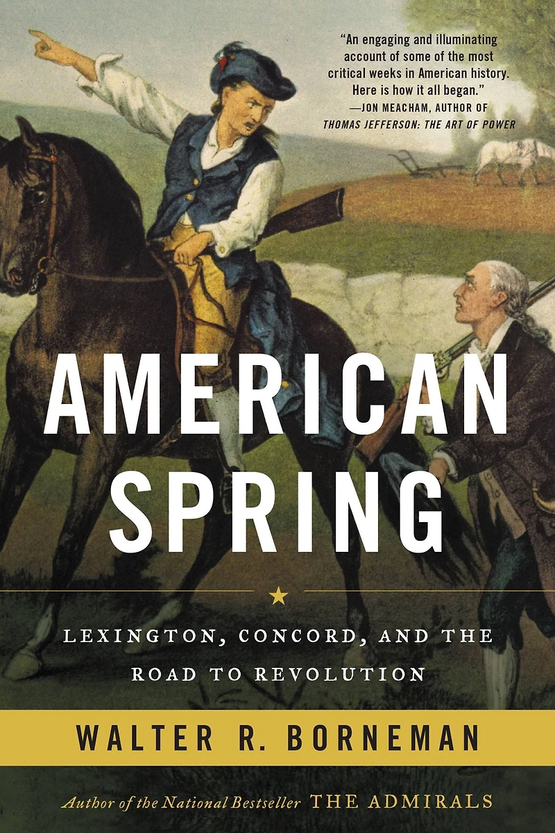 American Spring: Lexington, Concord, and the Road to Revolution
