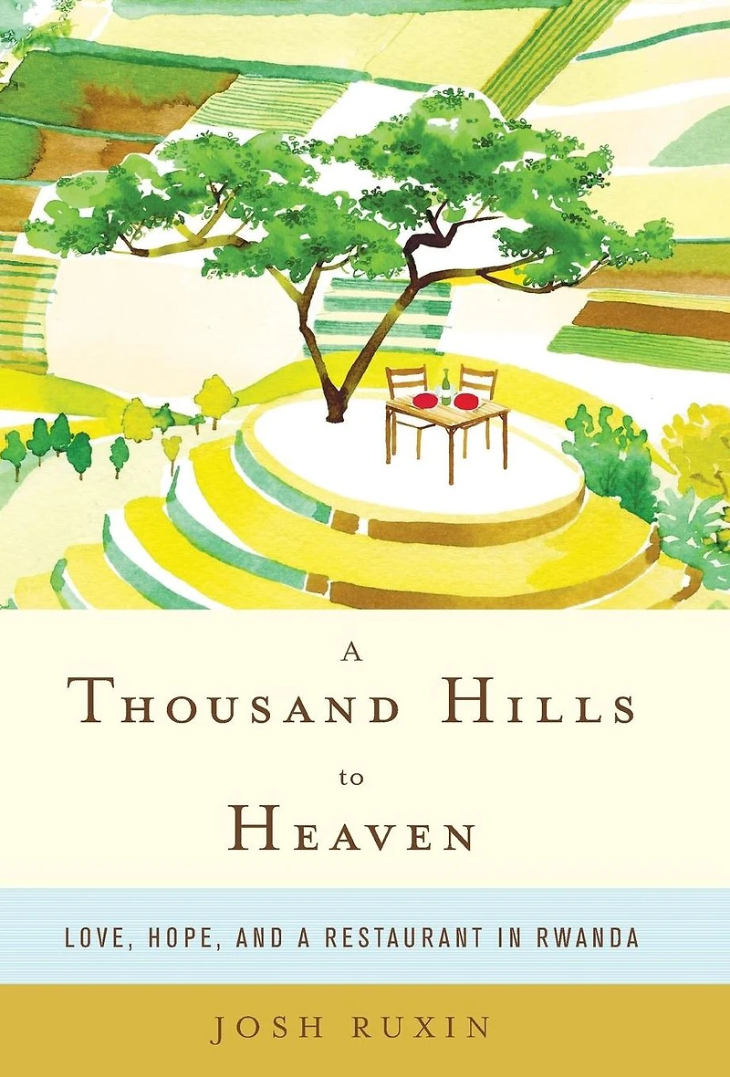 A Thousand Hills to Heaven