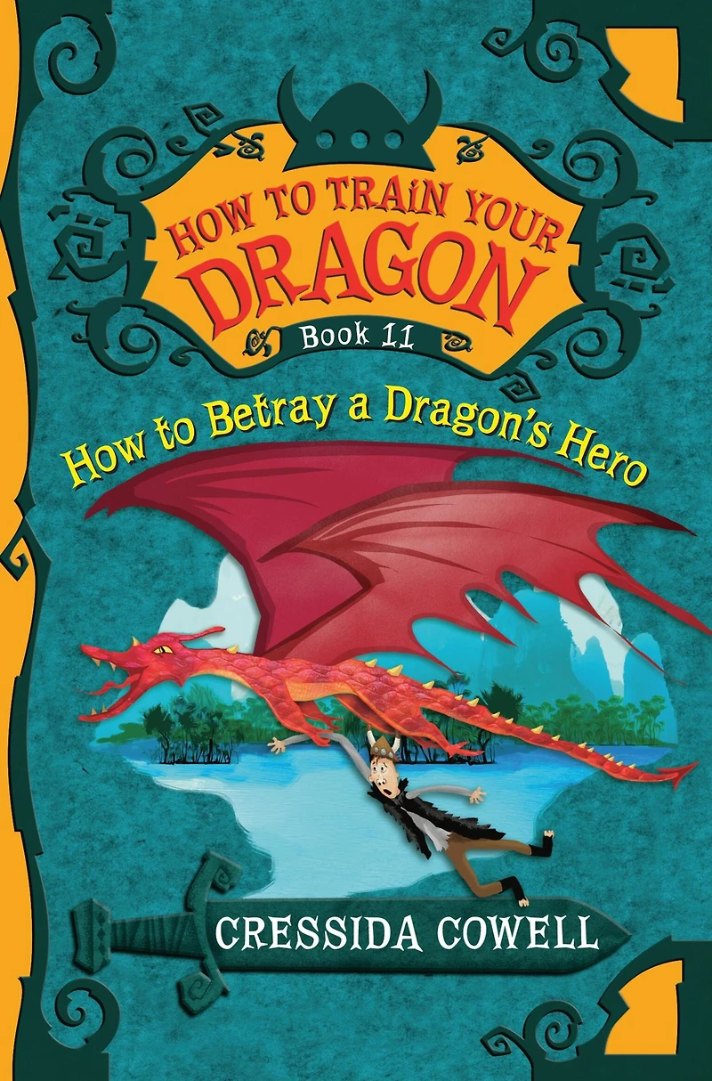 How to Betray a Dragon's Hero (How Train Your Dragon Series #11)