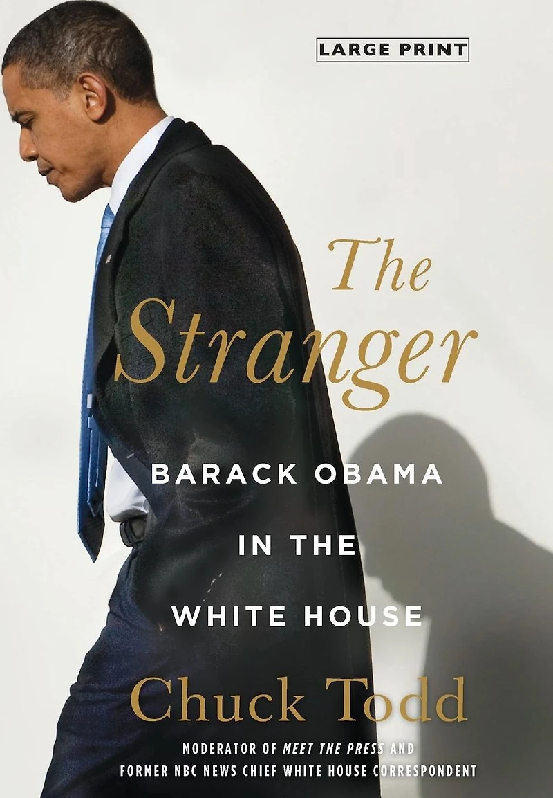 the Stranger: Barack Obama White House
