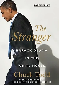 the Stranger: Barack Obama White House