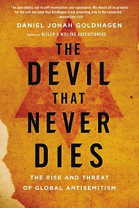 The Devil That Never Dies: Rise and Threat of Global Antisemitism