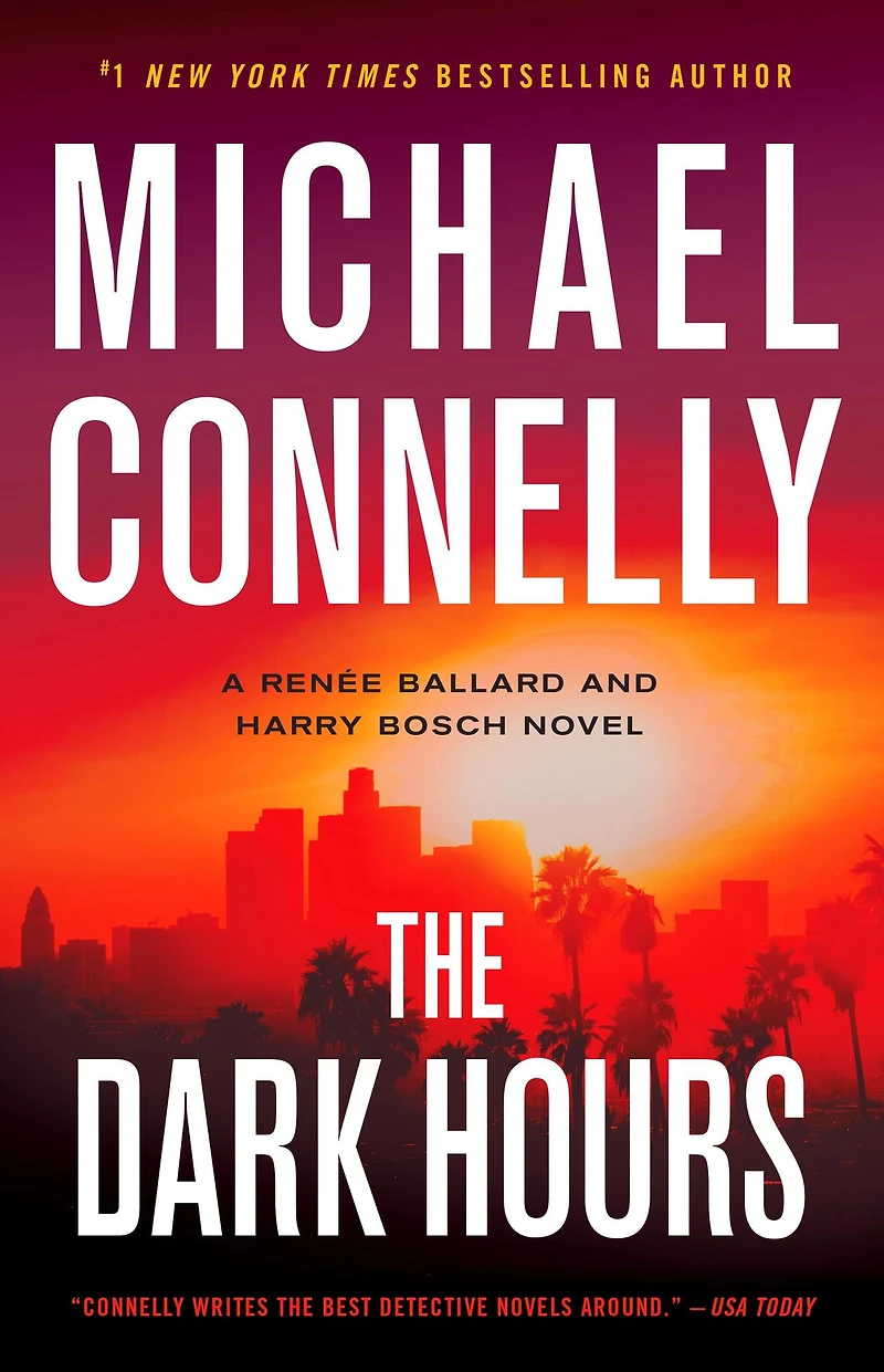 The Dark Hours (Harry Bosch Series #23 and Renée Ballard #4)
