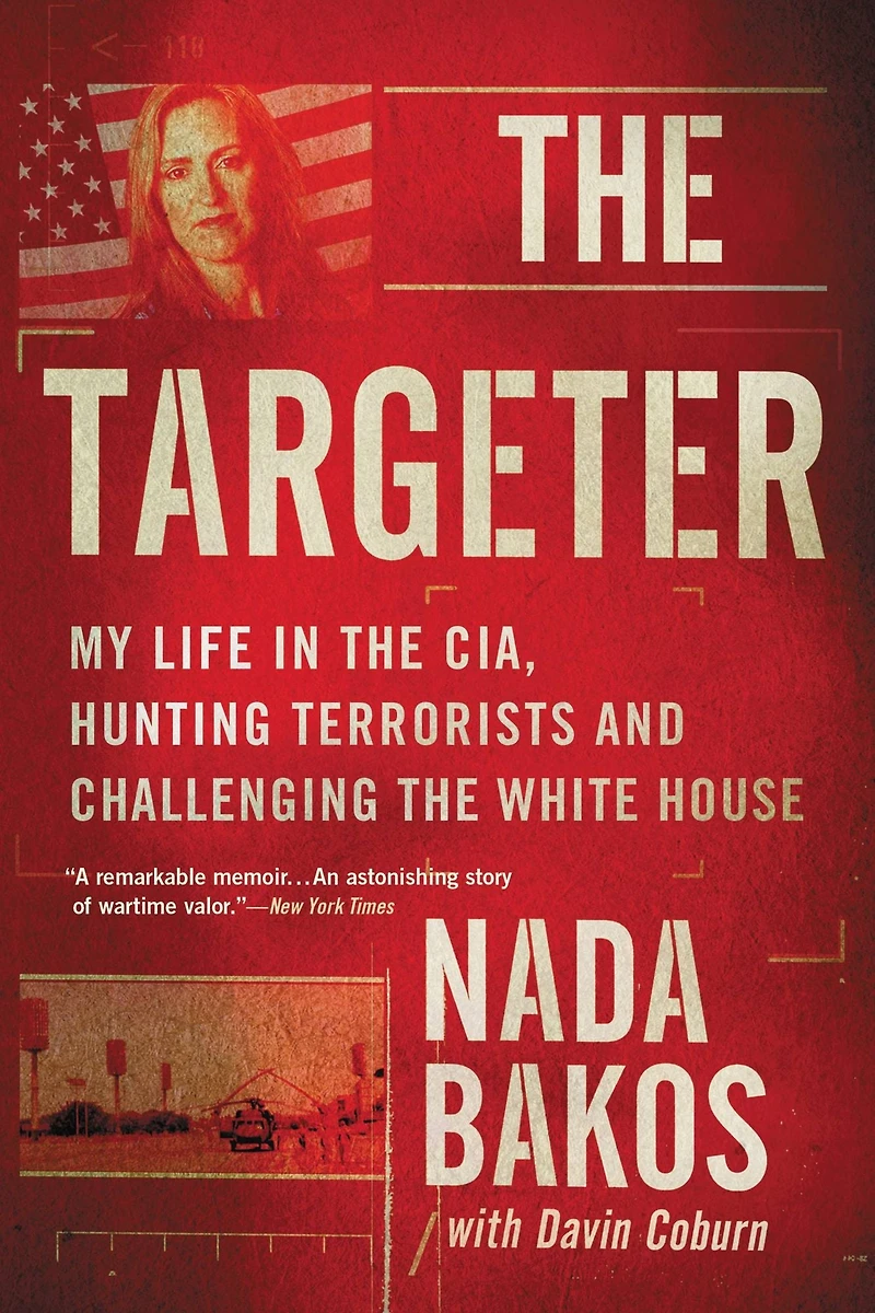 the Targeter: My Life CIA, Hunting Terrorists and Challenging White House