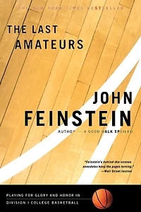 The Last Amateurs: Playing for Glory and Honor Division I College Basketball