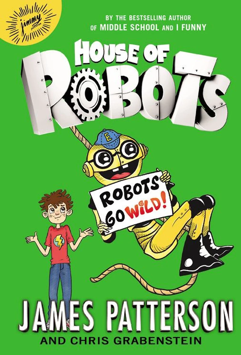Robots Go Wild! (House of Series #2)