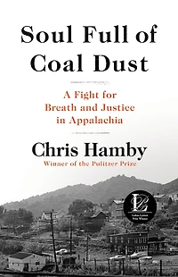 Soul Full of Coal Dust: A Fight for Breath and Justice Appalachia