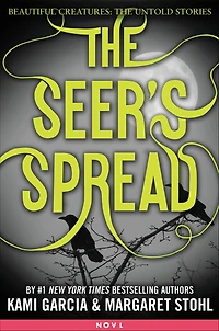 The Seer's Spread (Beautiful Creatures: Untold Stories)