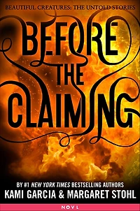 Before The Claiming (Booktrack Edition) (Beautiful Creatures: Untold Stories)