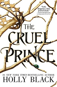 the Cruel Prince (Folk of Air Series #1) (Turtleback School & Library Binding Edition)