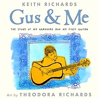 Gus & Me: The Story of My Granddad and First Guitar