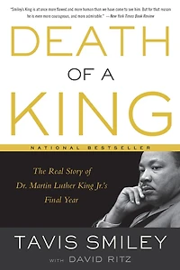 Death of a King: The Real Story Dr. Martin Luther King Jr.'s Final Year