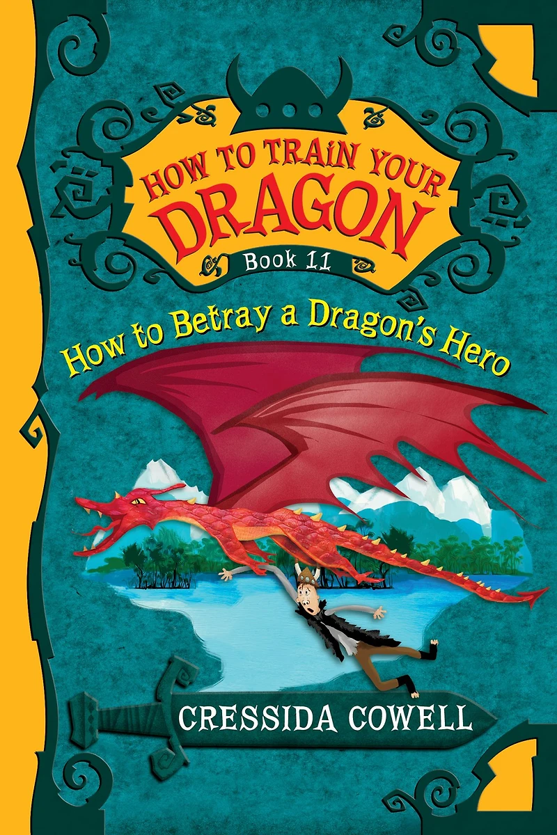 How to Betray a Dragon's Hero (How Train Your Dragon Series #11)