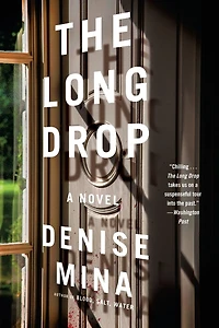 The Long Drop: A Novel